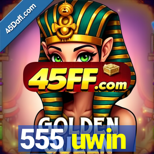 555 uwin